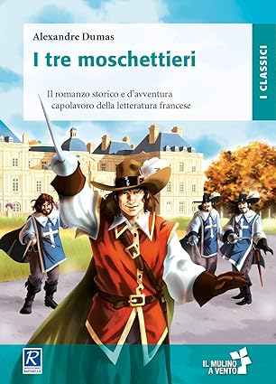 I tre moschettieri di Alexandre Dumas