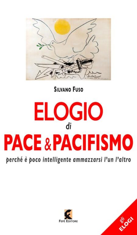 Elogio di pace & pacifismo. Perché è poco intelligente ammazzarsi l'un l'altro