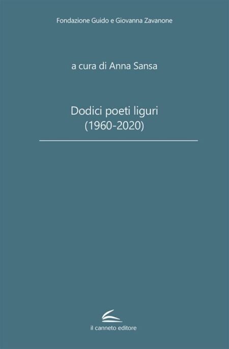 Dodici Poeti Liguri (1960-2020)