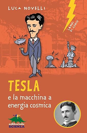 Tesla e la macchina a energia cosmica