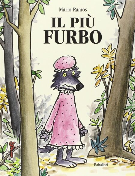 Il più furbo. Ediz. illustrata