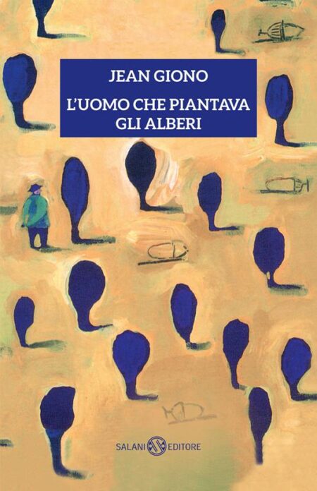 L’uomo che piantava gli alberi