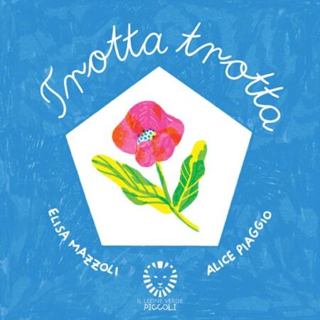 Trotta trotta. Ediz. a colori