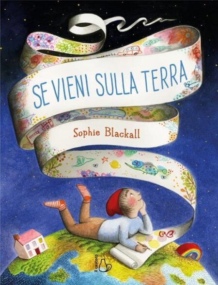 Se vieni sulla Terra. Ediz. illustrata