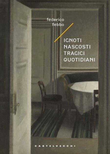 Ignoti nascosti tragici quotidiani