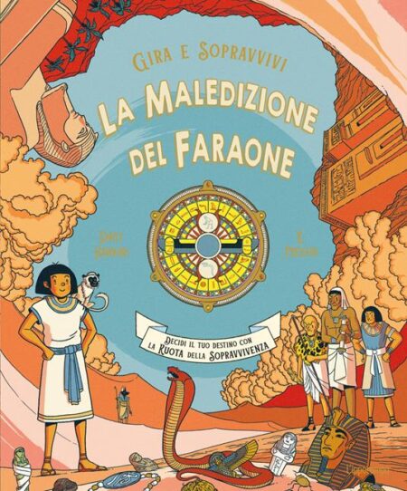 La maledizione del faraone. Gira e sopravvivi