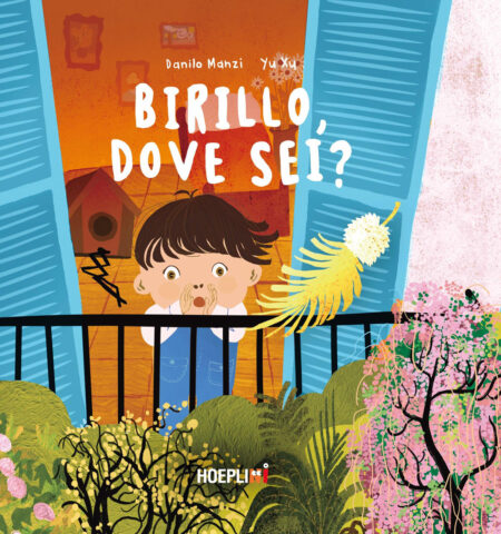 Birillo, dove sei? Ediz. illustrata