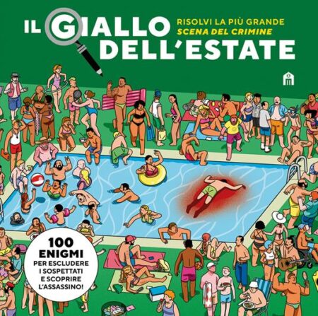 Il giallo dell’estate. Risolvi la più grande scena del crimine