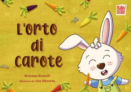 L’orto di carote. Ediz. a colori