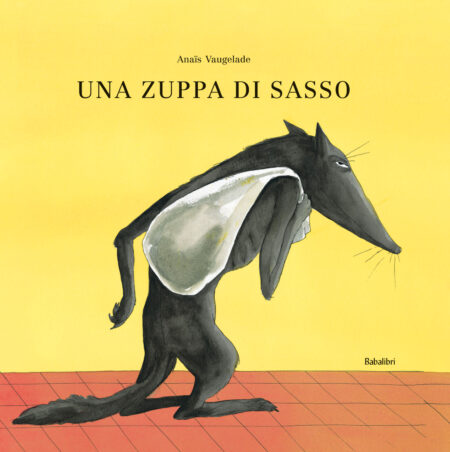 Una zuppa di sasso. Ediz. illustrata