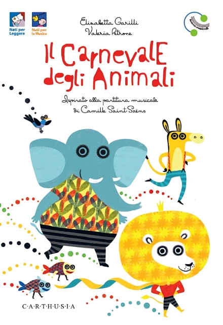 Il carnevale degli animali ispirato alla partitura musicale di Camille Saint-Saëns. Ediz. a colori. Con File audio online
