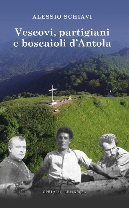 Vescovi, partigiani e boscaioli d'Antola